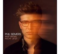 Siemers,Phil - Wer Wenn Nicht Jetzt
