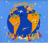Siempre Asi - Misa De La Alegria