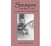 Siempre hay algo mas