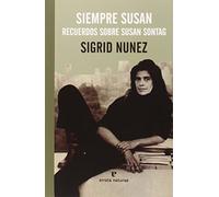 Siempre Susan: A Memoir of Susan Sontag (El Pasaje de los Panoramas)