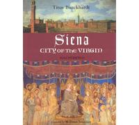 Siena, City of the Virgin (Sacred Art in Tradition)