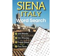 Siena, Italy Word Search: Explore Siena with Over 495 Words and 50+ Travel-Sized Puzzles (Fun and Entertainment)