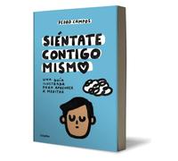 Siéntate Contigo Mismo / Sit with Yourself: Una guía ilustrada para aprender a meditar