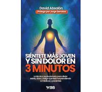 Siéntete más joven y sin dolor en 3 minutos: La técnica revolucionaria para aliviar estrés, dolor y fatiga que está sorprendiendo a médicos y pacientes