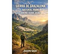 SIERRA DE GRAZALEMA NATURAL PARK HIKING GUIDE 2026