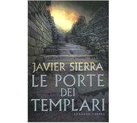 Sierra Javier - Porte Dei Templari (Le)