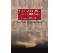 Sierra Leone: Inside the War: History and Narratives