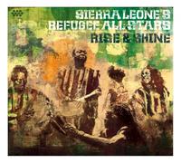Sierra Leone's Refugee Allstars - Rise & Shine
