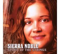 Sierra Noble - Spirit Of The Strings [Us Import]