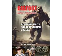SIERRA SASQUATCH SOUNDS: BIGFOOT QUEST MAGAZINE