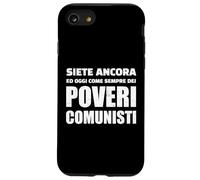 siete ancora, e oggi come sempre, dei poveri comunisti Case for iPhone SE (2020) / 7/8
