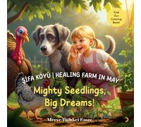 Şifa Köyü I Healing Farm in May: Mighty Seedlings, Big Dreams! (A Year Full of Surprises in Sifa Köyü | Healing Farm - 12 Months 12 Adventures)