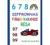 Siffrornas Färgsprakande Resa: The adventure of the pioneers (Färgsprakande Resan)