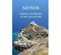 Sifnos. Perfect harmony of nature and art: 9 (Travel to culture and landscape)