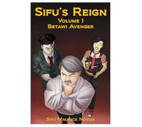 Sifu's Reign: Volume 1 Betawi Avenger