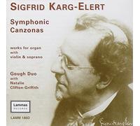 Sigfrid Karg-Elert - Karg-Elert - Symphonic Canzonas
