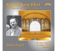 Sigfrid Karg-Elert: The Complete Organ Works Volume 11 / The Kuhn Organ of St.Anton, Zurich, Switzerland By Stefan Engels ,Sigfrid Karg-Elert (Composer),n/a (Conductor) (2014-09-15)