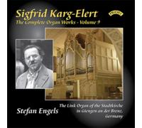 Sigfried Karg-Elert: The Complete Organ Works