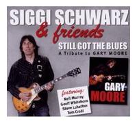 Siggi Schwarz - Still Got The Blues, A Tribute To Gary Moore
