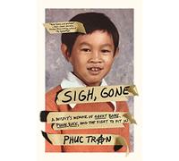 Sigh, Gone: A Misfit's Memoir of Great Books, Punk Rock, and the Fight to Fit in