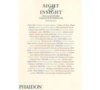 Sight and Insight: Essays on Art and Culture in Honour of E H Gombrich