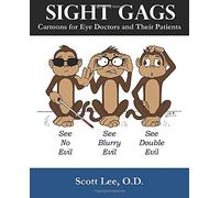 Sight Gags: Cartoons for Eye Doctors and Their Patients