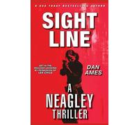 SIGHT LINE: A NEAGLEY THRILLER (Jack Reacher's Special Investigators: NEAGLEY)