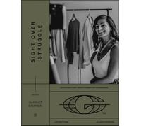 Sight Over Struggle: Developing a core vision statement for your creative business. (The Field Academy Series)