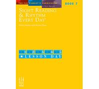 Sight Reading and Rhythm Every Day Book 7 (The Fjh Pianist's Curriculum)