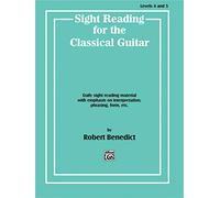 Sight Reading for the Classical Guitar, Level IV-V: Daily Sight Reading Material with Emphasis on Interpretation, Phrasing, Form, and More