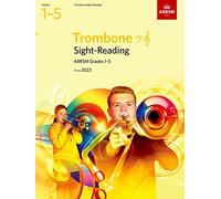 Sight-Reading for Trombone (bass clef and treble clef), ABRSM Grades 1-5, from 2023 (ABRSM Sight-reading)