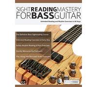 Fundamental Changes – Sight Reading Mastery for Bass Guitar