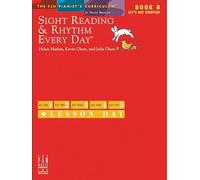 Sight Reading & Rhythm Every Day - Book B (Fjh Pianist's Curriculum)