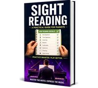 SIGHT READING SIMPLIFIED: “A BEGINNER’S GUIDE TO MASTERING MUSICAL NOTATION”: SERIES 1 (BEGINNER TO EXPERT)
