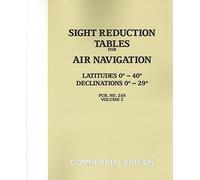 Sight Reduction Tables for Air Navigation Vol. 2 (pub 249)
