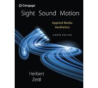 Sight, Sound, Motion: Applied Media Aesthetics (Mindtap Course List)