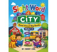 Sight Word City Read Aloud Big Books Weeks 1-3