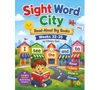 Sight Word City Read-Aloud Big Books Weeks 32-35