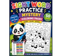 Sight Word Practice Mystery Coloring Pages: 50 Color by Sight Word Activities for Kindergarten & First Grade | Learn to Read, Build Vocabulary, Improve Reading Fluency & Have Fun