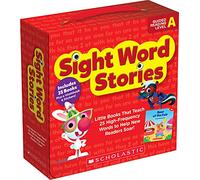 Sight Word Stories: Guided Reading Level a: Fun Books That Teach 25 Sight Words to Help New Readers Soar (Scholastic Guided Reading Level a)