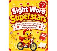 Sight Word Superstars Volume 3: A Third Grade Vocabulary Workbook To Build Stronger Spelling, Reading, And Writing (Vocabulary and Sight Word Workbooks To Help Spelling, Reading, And Writing)