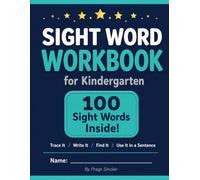Sight Word Workbook for Kindergarten: 100 Dolch Sight Words Practice Book with Tracing, Writing, and Fun Activities for Ages 4-6