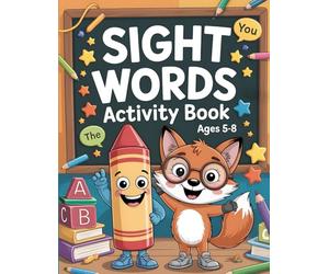 Sight Words Activity Book | Ages 5-8: 110 Fun Kids Worksheets to Read, Trace, Write, and Learn Sight Words | For Preschool, Kindergarten, Grade 1, and ... 2, and Year 3 (UK - includes Key Stage 1)