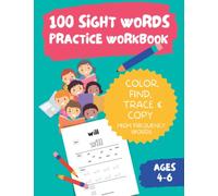 Sight Words Practice Workbook: 100 Essential Words for 4-6 year olds: Practice worksheets, activities, tracing and coloring (Sight Words from Whiz Kid Books)