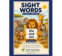 Sight Words Pre-Primer: Safari Theme Phonics Workbook for PreK and Kindergarten, Read Trace Find and Write the 40 Dolch Pre-Primer Words, Ages 3 to 6 (The Calm Learning Safari Phonics Curriculum)