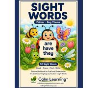 Sight Words Primer: Bug Theme Phonics Workbook for PreK and Kindergarten, Read Trace Find and Write the 52 Dolch Primer Words, Ages 3 to 6 (The Calm Learning Bug Phonics Curriculum)