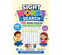 Sight Words Search: 100 Word Puzzles for First and Second Grade: A Word Search Activity Book for Growing Readers | Ages 6-8 | Parent and Teacher Tips Included (Sight Words Search Puzzle Book Series)