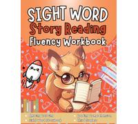 Sight Words Story Reading Fluency Workbook: Coloring Pages, Sight Word Storybook, and Reading Comprehension for Grade 3