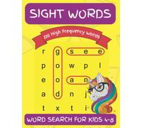Sight Words Word Search: 220 High Frequency Words Activity Book For Kids Ages 4-8 ( Preschool to 3rd Grade )