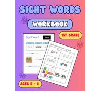 Sight Words Workbook 1st Grade: Ages 5 - 8
